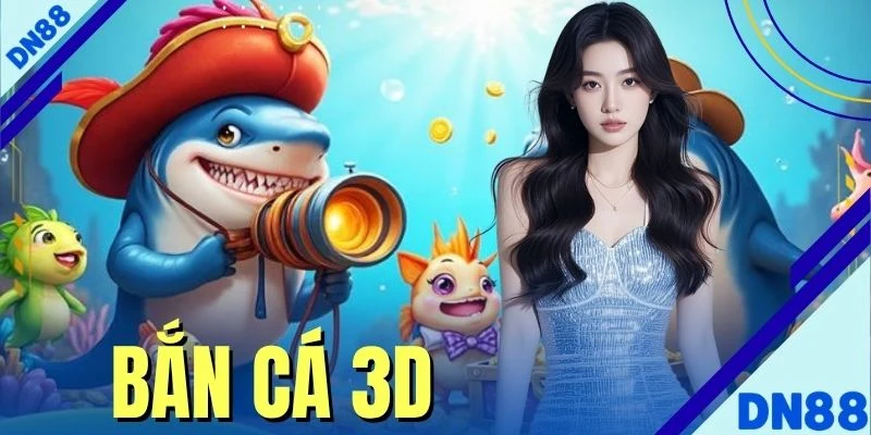 Game Bắn Cá 3D Đổi Thưởng Săn Boss Rồng Vàng Nhận Hũ X1000