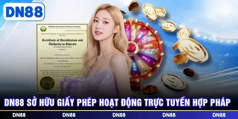 DN88 sở hữu giấy phép hoạt động trực tuyến hợp pháp