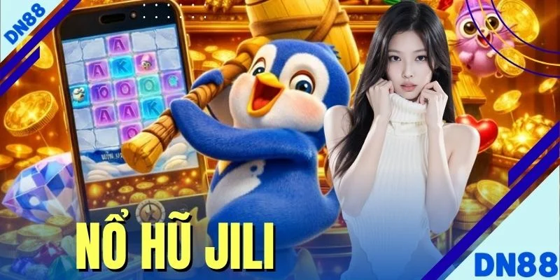 Nổ Hũ Jili - Quy Trình Vận Hành Và Cơ Chế Trả Thưởng 2026