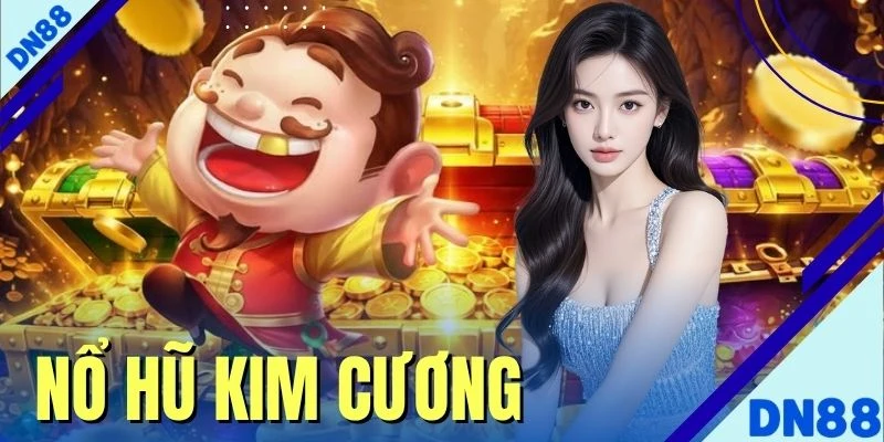 Nổ Hũ Kim Cương - Phân Tích Tỷ Lệ Trúng Thưởng Tại DN88